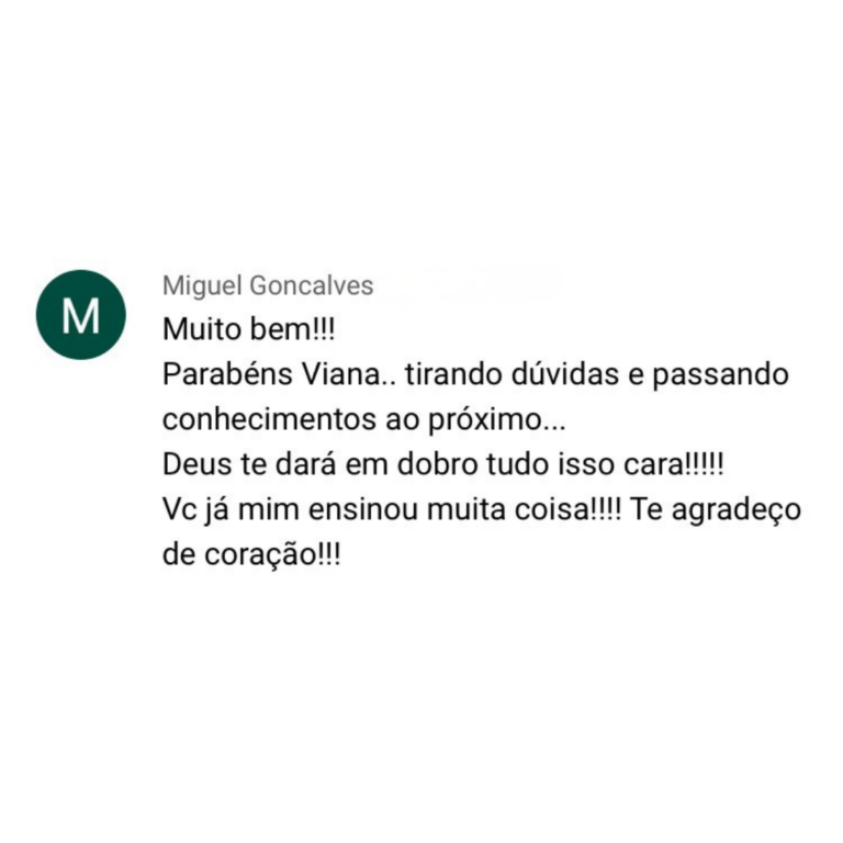 depoimento-miguel-goncalves-parabens-ao-viana-por-tirar-duvidas-e-passar-conhecimento-ao-proximo
